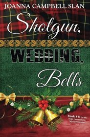 Shotgun, Wedding, Bells (Kiki Lowenstein Scrap-N-Craft, Bk 11)