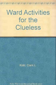Ward Activities for the Clueless