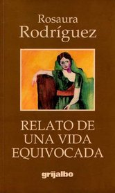 Relato de una vida equivocada