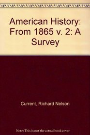 American History: A Survey (Vol. I)