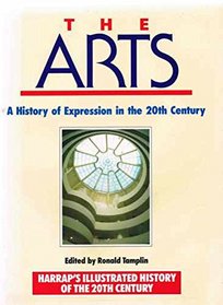 The Arts - a History of Expression in the 20th Century
