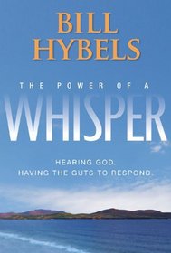 The Power of a Whisper Participant's Guide with DVD: Hearing God, Having the Guts to Respond