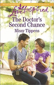 The Doctor's Second Chance (Love Inspired, No 920)