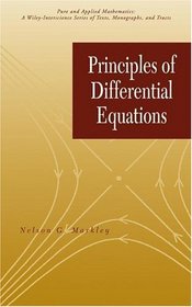 Principles of Differential Equations (Pure and Applied Mathematics: A Wiley-Interscience Series of Texts, Monographs and Tracts)