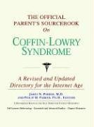 The Official Parent's Sourcebook on Coffin-lowry Syndrome: A Directory for the Internet Age