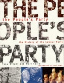 The People's Party: The History of the Labour Party