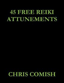 45 Free Reiki Attunements