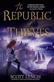 The Republic of Thieves (Gentleman Bastards, Bk 3)