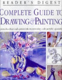Complete Guide to Drawing  Painting (Reader's Digest)