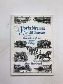 Yorkshireman for All Seasons