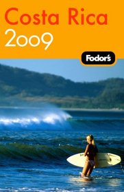 Fodor's Costa Rica 2009 (Fodor's Gold Guides)