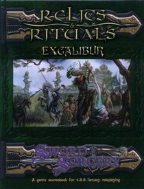 Relics  Rituals Excalibur (Sword and Sorcery Studio)