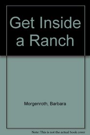 Get Inside a Ranch (Get Inside)
