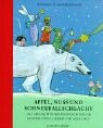 Apfel, Nuss und Schneeballschlacht. Das groe Winter- Weihnachtsbuch.