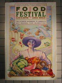Food Festival : The Ultimate Guidebook to America's Best Regional Food Celebrations