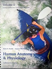 Human Anatomy & Physiology Volume II (University of Houston Custom Edition)