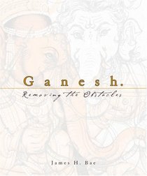 Ganesh: Removing the Obstacles (Minibook)