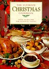The Ultimate Christmas Cookbook: Over 200 Recipes for the Perfect Celebration