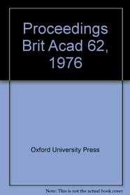 Proceedings Brit Acad 62, 1976