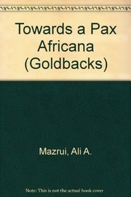 Towards a Pax Africana (Goldbacks)
