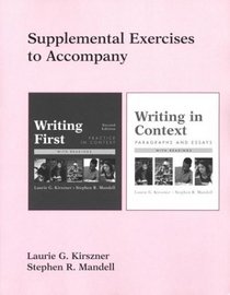 Supplemental Exercises to Accompany Writing First and Writing in Context
