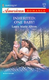 Inherited: One Baby! (Harlequin American Romance, No 976)