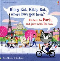 Kitty Kat, Kitty Kat, Where Have You Been? - Paris