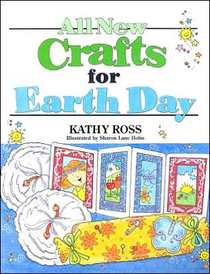 All New Crafts for Earth Day (All-New Holiday Crafts for Kids)