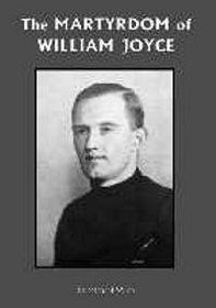 The Martydoom of William Joyce