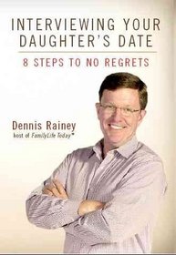 Interviewing Your Daughter's Date: 8 Steps to No Regrets