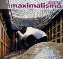 del Minimalismo al Maximalismo/Do Minimalismo Ao Maximalismo (Portuguese and Spanish Edition)
