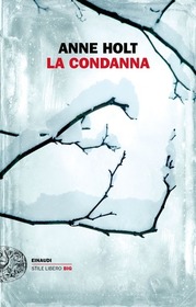 La condanna (In Dust and Ashes) (Hanne Wilhelmsen, Bk 10) (Italian Edition)