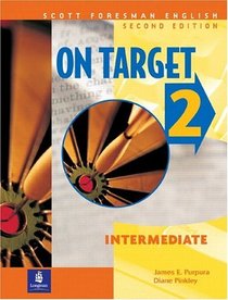 On Target, Book 2: Intermediate, Second Edition (Scott Foresman English Student Book)