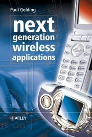 Next Generation Wireless Applications