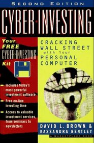 Cyber-Investing: Cracking Wall Street with Your Personal Computer, 2nd Edition (Wiley Investing Series)