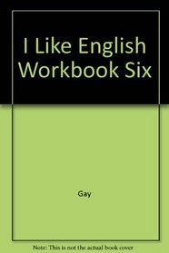 I Like English Workbook Six