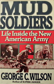 Mud Soldiers: Life Inside the New American Army
