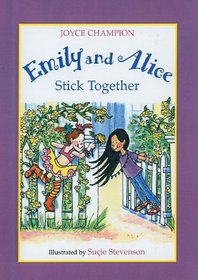 Emily and Alice, Stick Together