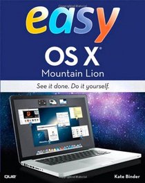 Easy OS X Mountain Lion (3rd Edition)