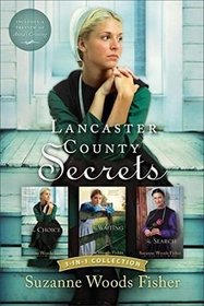 Lancaster County Secrets 3-In-1 Collection: The Choice; the Waiting; the Search