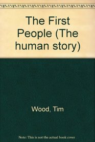 The First People (The human story)