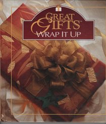 Wrap It Up (Great Gifts)