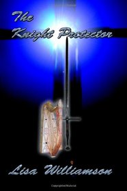 The Knight Protector (Volume 1)