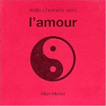 Mille chemins vers l'amour (French Edition)