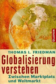 Globalisierung verstehen. Zwischen Marktplatz und Weltmarkt.