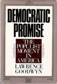 Democratic Promise: The Populist Movement in America