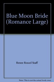 Blue Moon Bride (Large Print)