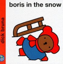 Boris in the Snow (Miffy's Library)