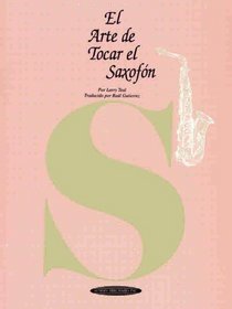 El Arte de Tocar el Saxofn (Art of) (Spanish Edition)
