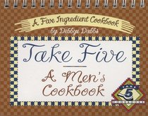 Take Five, A Men's Cookbook